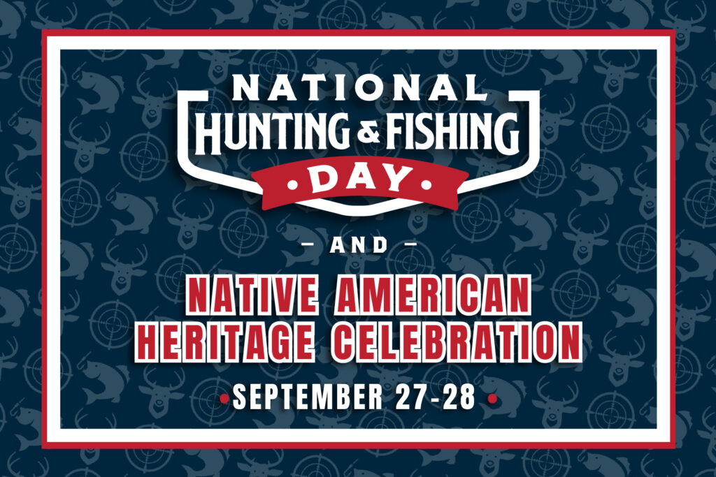 National Hunting and Fishing Day and Native American Heritage Celebration September 27-28